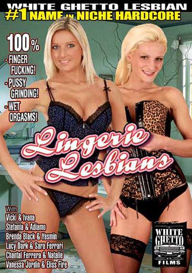 380px x 540px - Lingerie Lesbians DVD Porn | White Ghetto