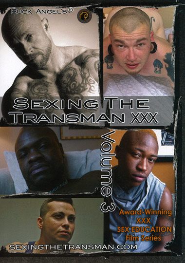 Sexe Xxx3 Vedeo - Buck Angel's Sexing The Transman XXX 3 DVD Porn Video | Buck Angel