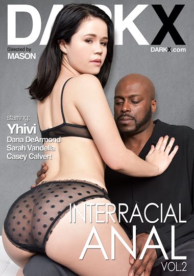Interracial Anal 2 DVD Porn Video | Dark X