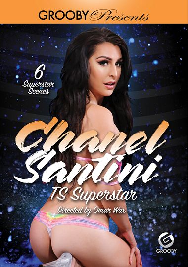 380px x 540px - Chanel Santini: TS Superstar DVD Porn Video | Grooby Productions