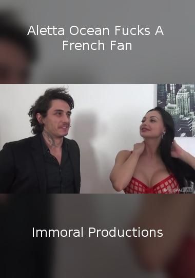 Aletta Ocean Fan - Aletta Ocean Fucks A French Fan DVD Porn Video | Immoral Productions