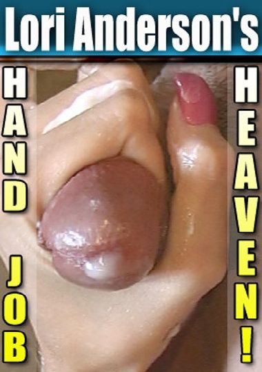 Lori Anderson S Hand Job Heaven Dvd Porn Video My Sex Life